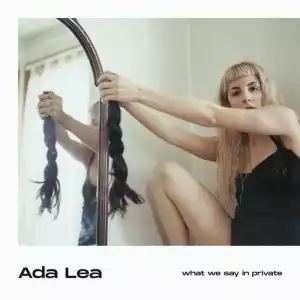 Ada Lea - what makes me sad